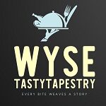 Wyse Tasty Tapestry: Flavors, Self-Care & Kitchen Wisdom Woven Together